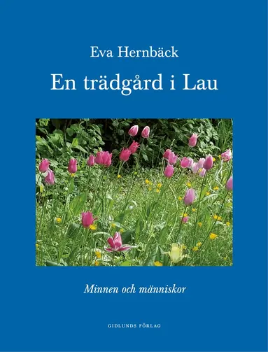 Eva Hernbäck - En trädgård i Lau : minnen och människor, Kartonnage