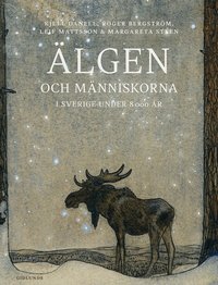 �lgen och m�nniskorna i Sverige under 8000 �r