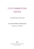 I vitterhetens tjänst : textkritiska uppsatser : en vänbok till Barbro Ståh