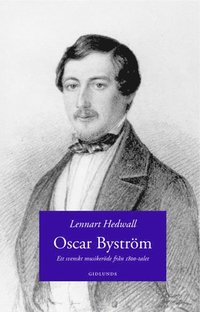 e-Bok Oscar Byström  ett svenskt musikeröde från 1800 talet