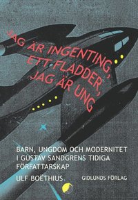 e-Bok Jag är ingenting, ett fladder, jag är ung  barn, ungdom och modernitet i G