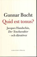 Quid est tonus? : Jacques Handschin, Der Toncharakter - och drutver