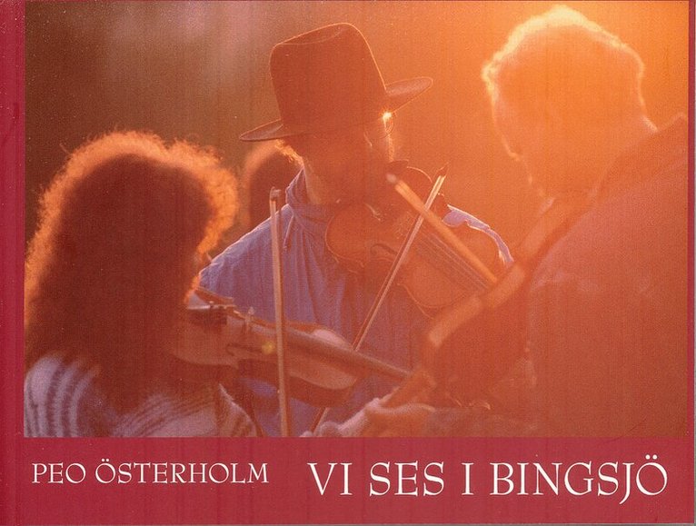 Peo Österholm - Vi ses i Bingsjö?, Häftad