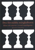 Den frestllda mngkulturen : klass och etnicitet i svensk samtidsprosa