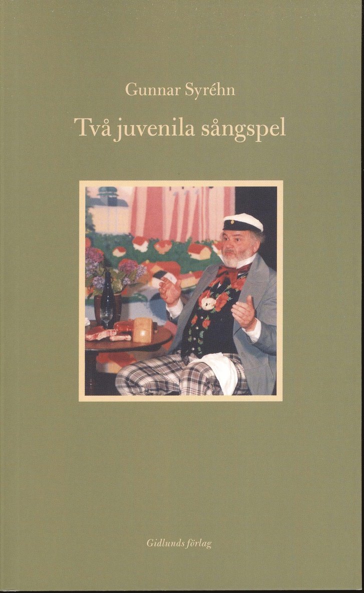 Gunnar Syréhn - Två juvenila sångspel, Häftad