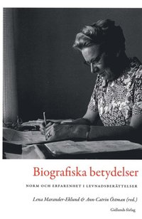 e-Bok Biografiska betydelser  norm och erfarenhet i levnadsberättelser