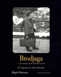 Brodjaga - luffare och journalist : en biografi �ver Alma Braathen