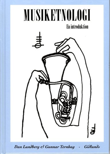 Dan Lundberg, Gunnar Ternhag - Musiketnologi : en introduktion, Inbunden