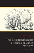 Tysk freningsverksamhet i Finland och Sverige 1910-1950