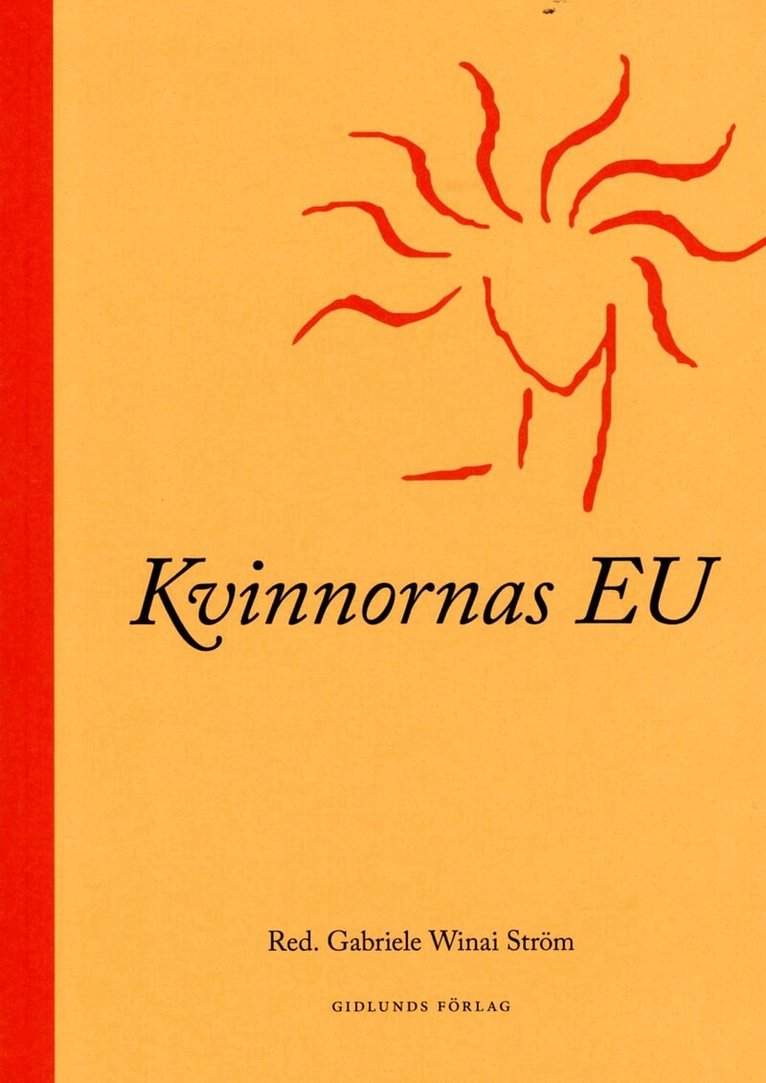 Kvinnornas EU, Häftad