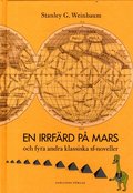 En irrfrd p Mars och fyra andra klassiska sf-noveller