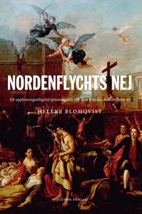 Nordenflychts nej : ett upplysningsreligist spnningsflt och dess litterra manifestationer