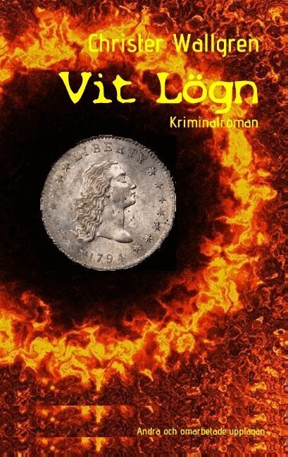 Christer Wallgren - Vit Lögn : kriminalroman, Häftad