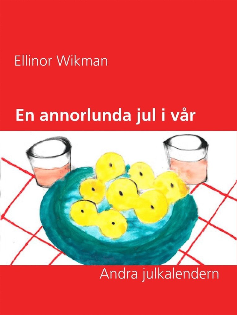 Ellinor Wikman - En annorlunda jul i vår by: Andra julkalendern, E-bok