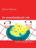 En annorlunda jul i v�r by: Andra julkalendern