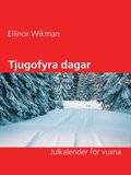 Tjugofyra dagar: Julkalender f�r vuxna