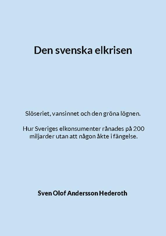 Sven Olof Andersson Hederoth - Den svenska elkrisen, Häftad