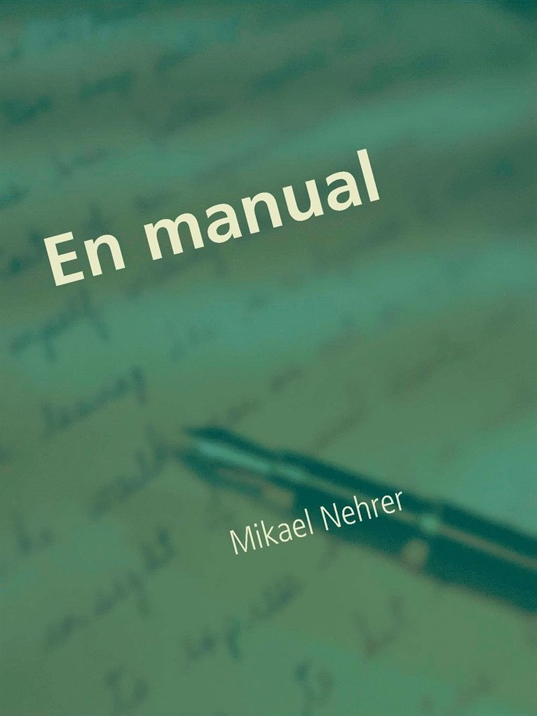 Mikael Nehrer - En manual: in manu medici, E-bok