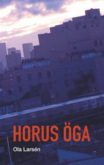 Ola Larsén - Horus Öga, Häftad