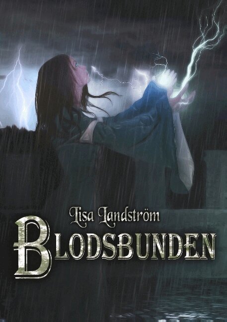 Lisa Landström - Blodsbunden, Häftad