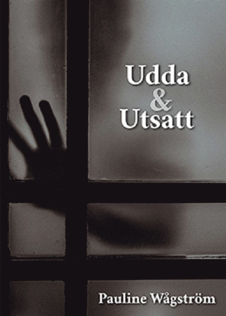 Pauline Wågström - Udda & Utsatt, E-bok