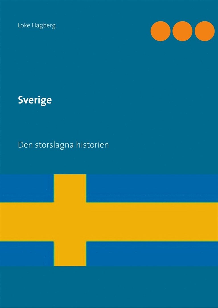 Loke Hagberg - Sverige: Den storslagna historien, E-bok