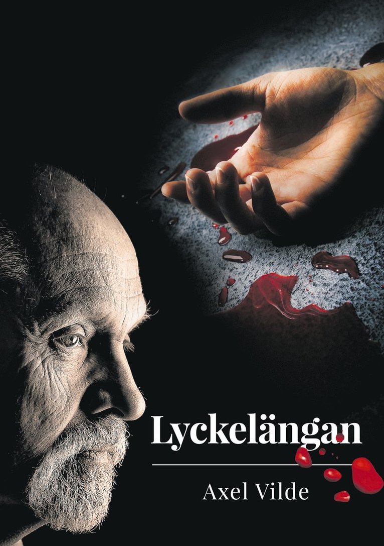 Axel Vilde - Lyckelängan, E-bok