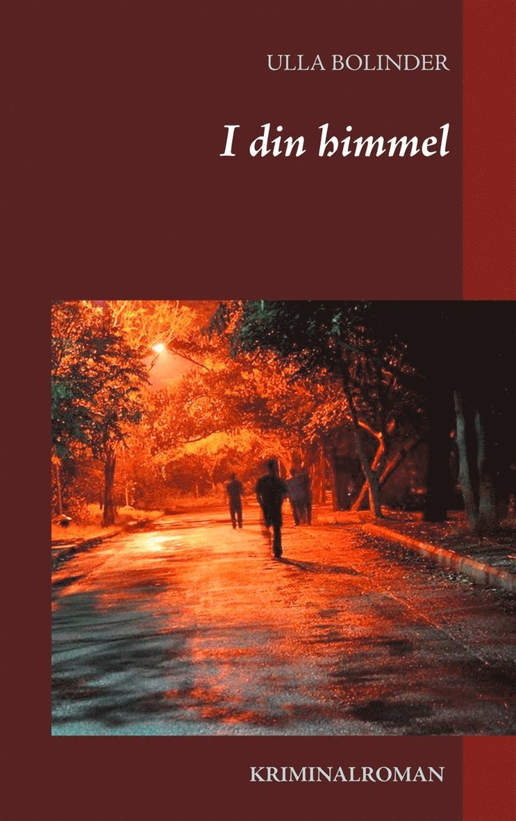 Ulla Bolinder - I din himmel, E-bok