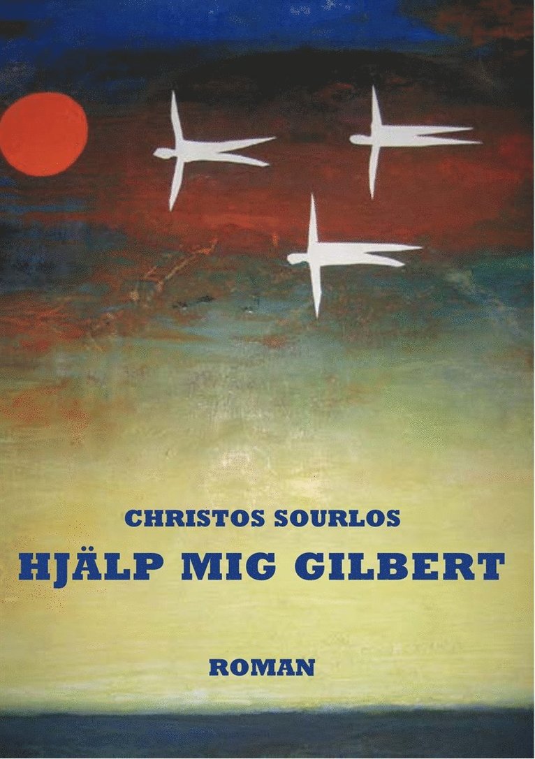 Christos Sourlos - Hjälp mig Gilbert, E-bok