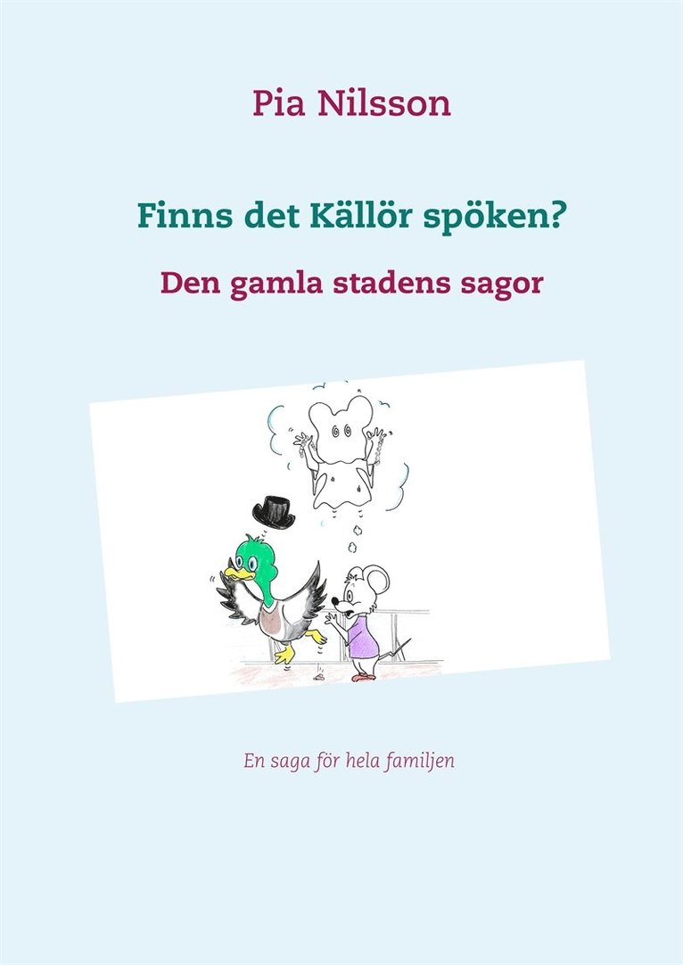 Pia Nilsson - Finns det Källör spöken?: Den gamla stadens sagor, E-bok