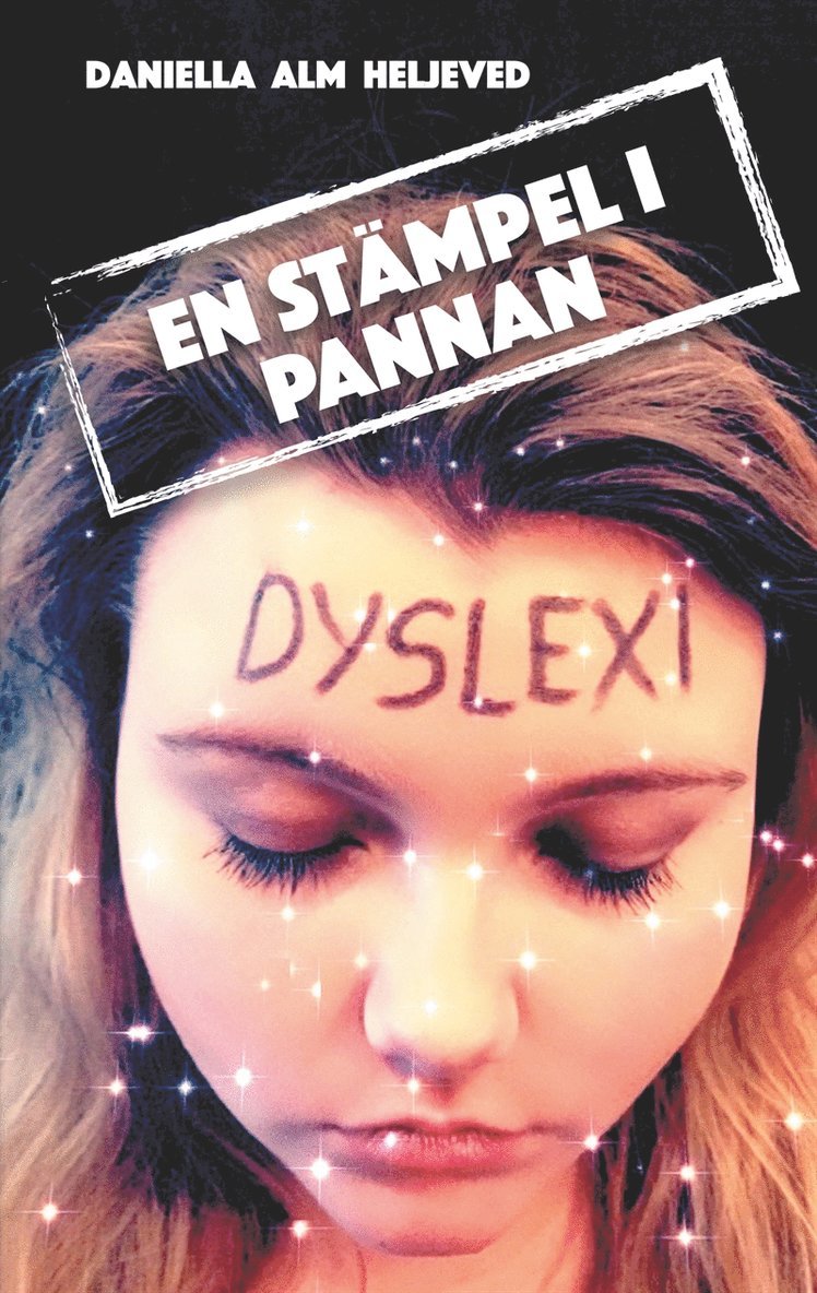 Daniella Alm Heljeved - En stämpel i pannan, E-bok