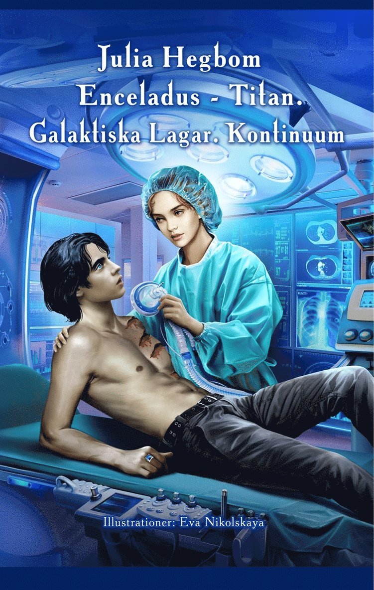 Julia Hegbom - Enceladus Titan: Kontinuum. Andra Galaktiska Lagen, E-bok