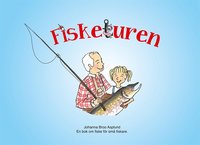 Fisketuren: En bok om fiske fr sm fiskare.