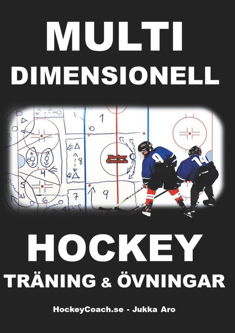 Jukka Aro - Multidimensionell Hockeyträning och Övningar, E-bok