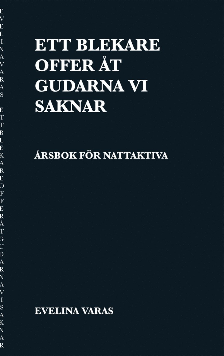 Evelina Varas - Ett blekare offer åt gudarna vi saknar:  Årsbok för nattaktiva, E-bok