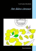 Att skära citroner: Korta berättelser