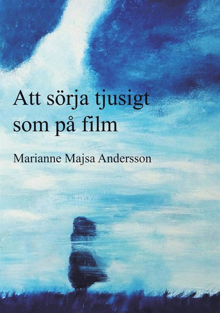 Marianne Majsa Andersson - Att sörja tjusigt som på film, E-bok