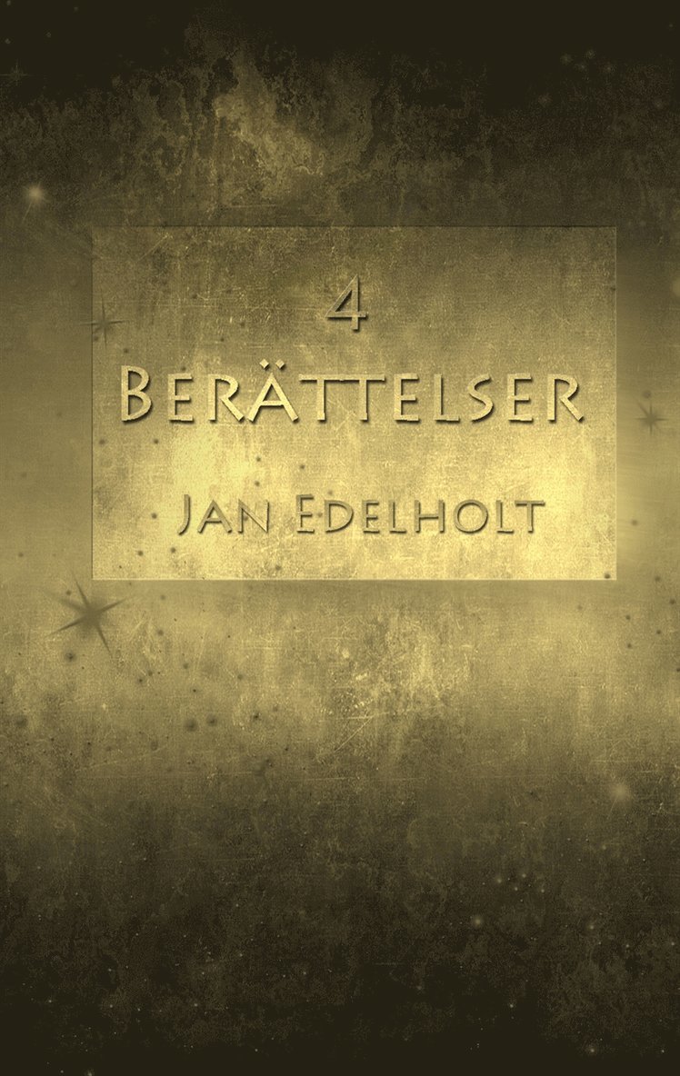 Jan Edelholt - 4 berättelser, E-bok