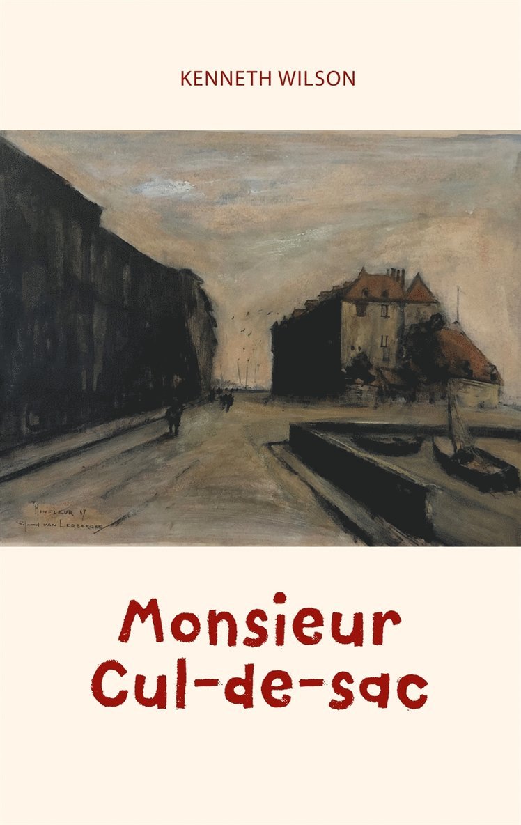 Kenneth Wilson - Monsieur Cul-de-sac, E-bok