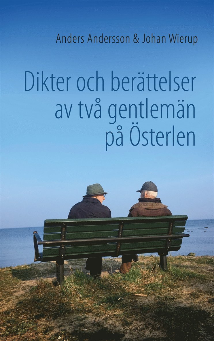 Anders Andersson, Johan Wierup - Dikter och berättelser av två gentlemän på Österlen, E-bok