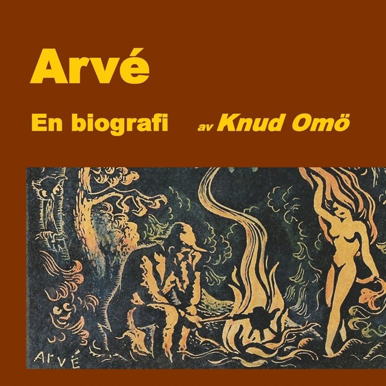 Knud Omö - Arvé. En biografi, E-bok