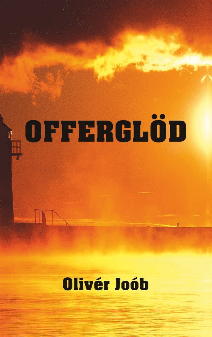 Olivér Joób - Offerglöd, E-bok