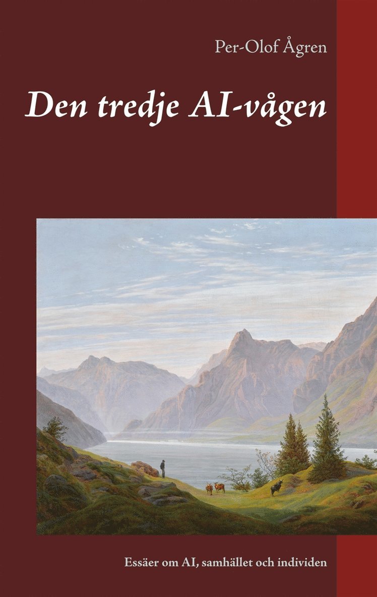 Per-Olof Ågren - Den tredje AI-vågen: Essäer om AI, samhället och individen, E-bok