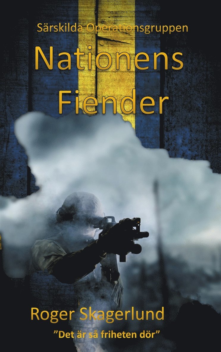 Roger Skagerlund - Nationens Fiender: Särskilda Operationsgruppen, E-bok