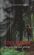 ngernjte: Skogen som gud glmde