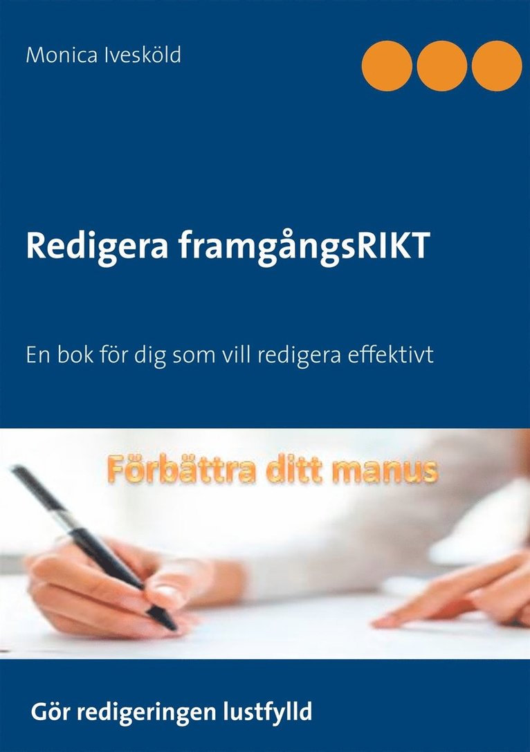 Monica Ivesköld - Redigera framgångsRIKT: Checklista för dig som vill redigera effektivt, E-bok
