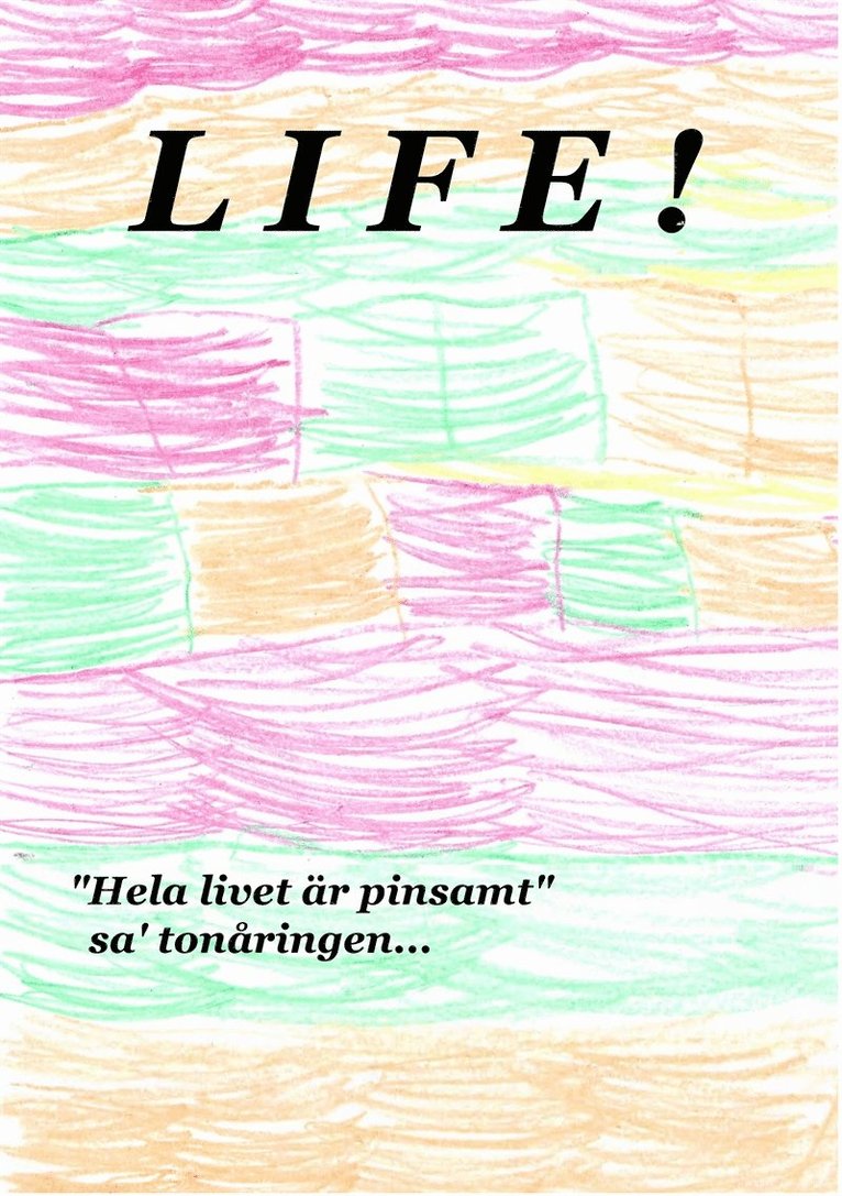 Mikael Nehrer, Sweid Holding AB, - LIFE !: Hela livet är pinsamt, E-bok
