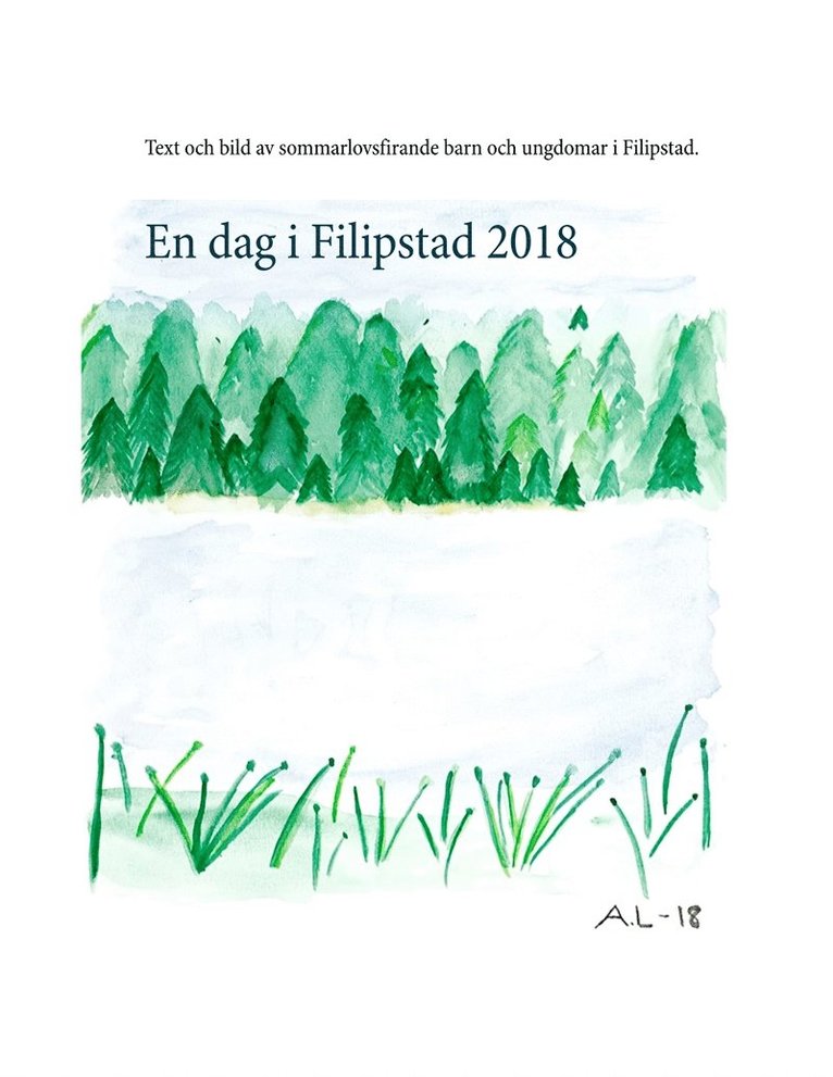 Jemi Andersson-Orrpars, Tyra Bernholm, Amélie Gerami, Vilja Holmgren, Vega Holmström, Vilma Saxin, Sarah Théveny, Maxximus Vikingasköld - En dag i Filipstad 2018, E-bok