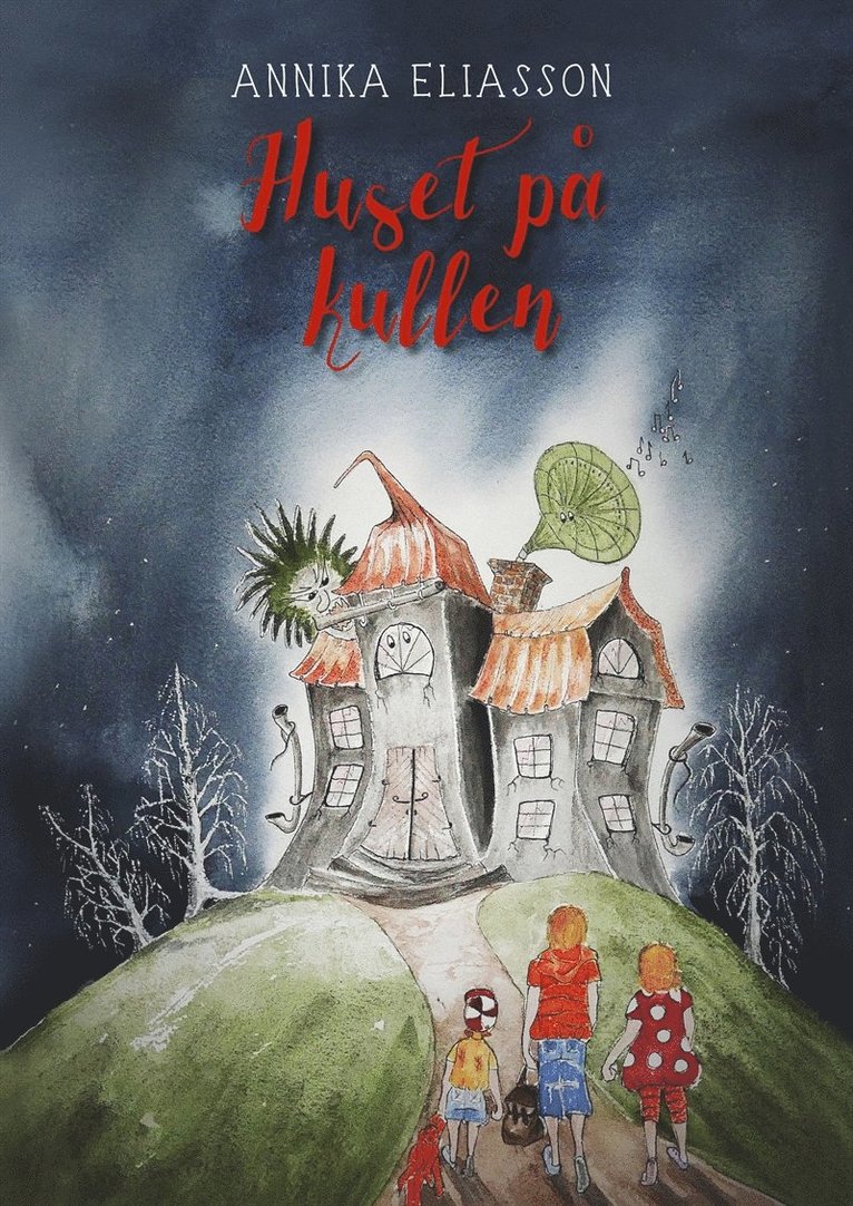 Annika Eliasson - Huset på kullen, E-bok