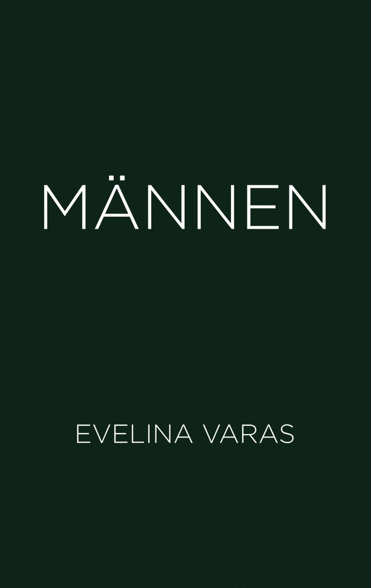 Evelina Varas - Männen, E-bok